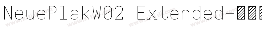 NeuePlakW02 Extended字体转换